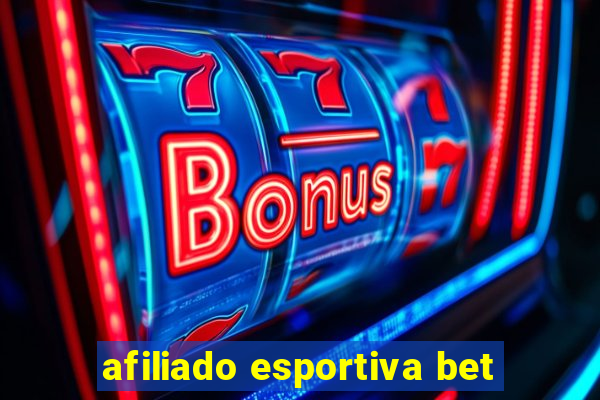 afiliado esportiva bet